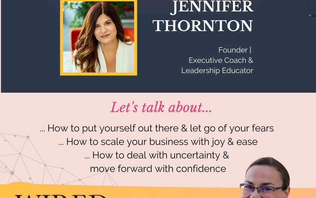 Wired For Success Podcast #64: Leveraging Neuroscience to Scale with Joy with Jennifer Thornton