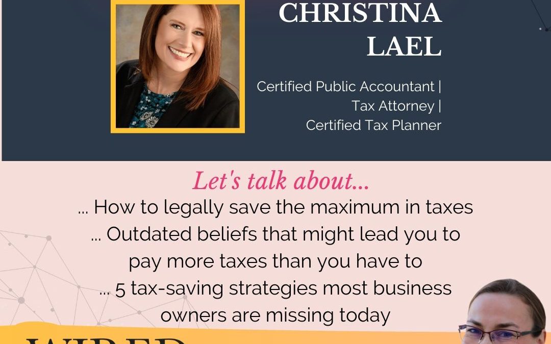 Best Tax-Saving Strategies For Business Owners with Christina Lael | Episode #91