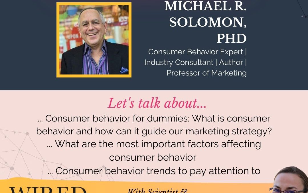 Consumer Behavior, Consumer Engagement and Marketing Strategy with Michael Solomon, PHD | Episode # 137