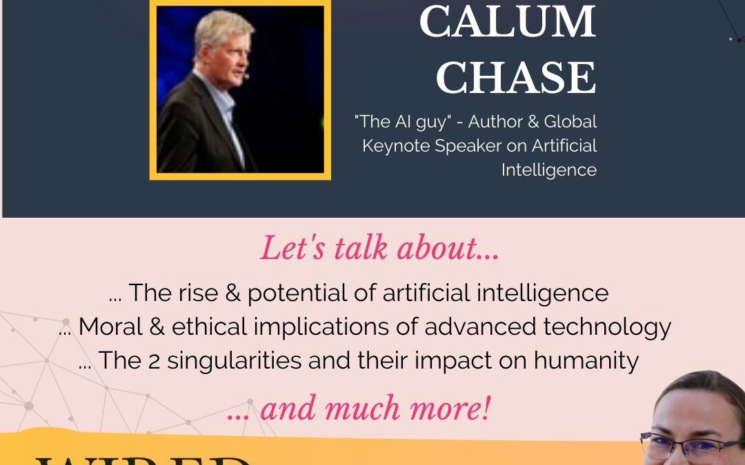 Wired For Success Podcast Episode #71: Artificial Intelligence & the Two Singularities with Calum Chace