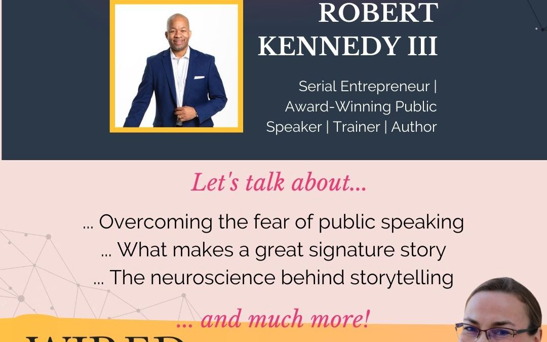 Wired For Success Podcast Episode #75: Finding Your Voice with Robert Kennedy III