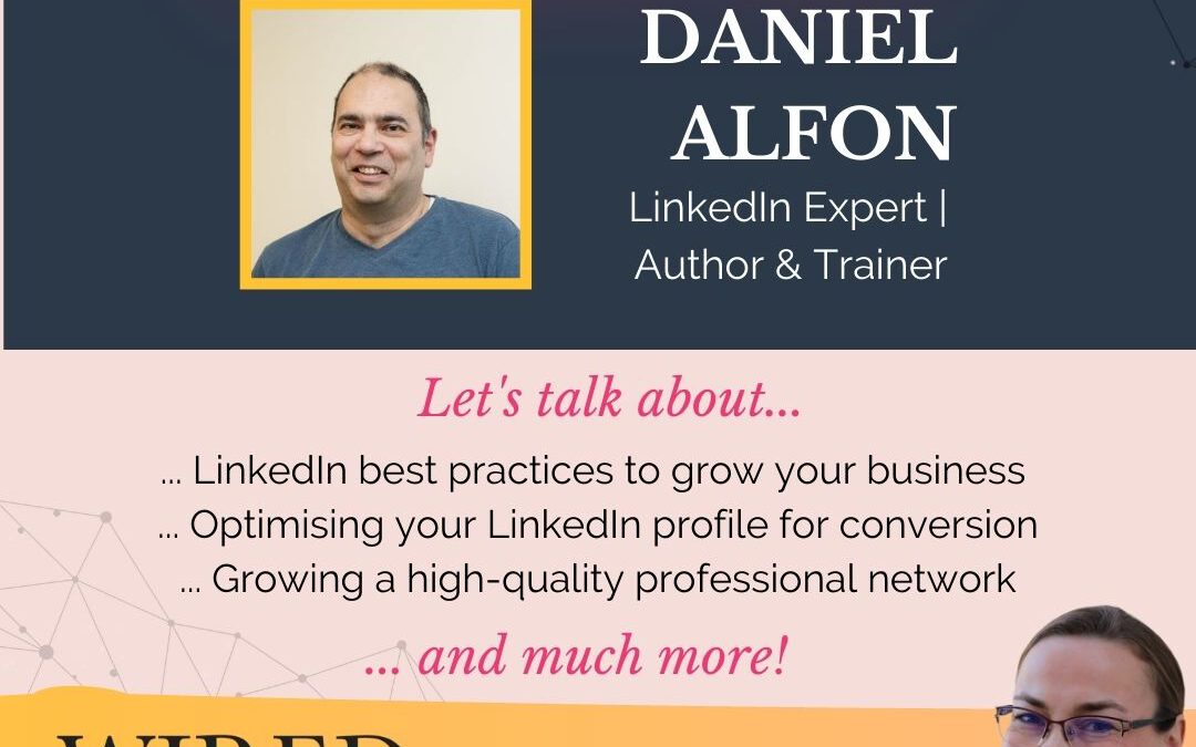 Leveraging LinkedIn for Business Growth with Daniel Alfon | Episode #80