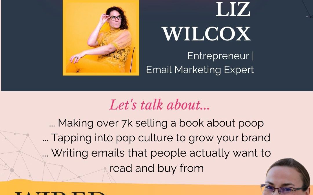 Email Marketing Mastery with Liz Wilcox | WFS Episode #82