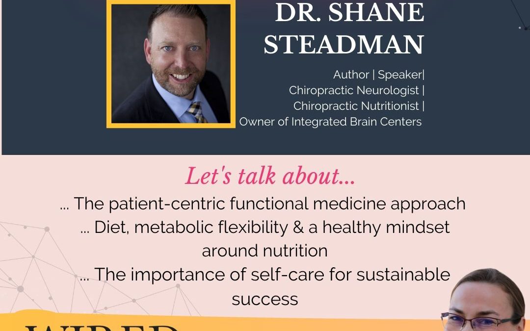 Holistic Health with Dr. Shane Steadman | Episode #96
