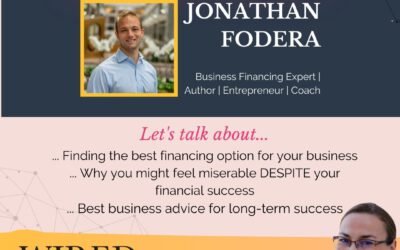 Business Financing with Jonathan Fodera | Episode #107