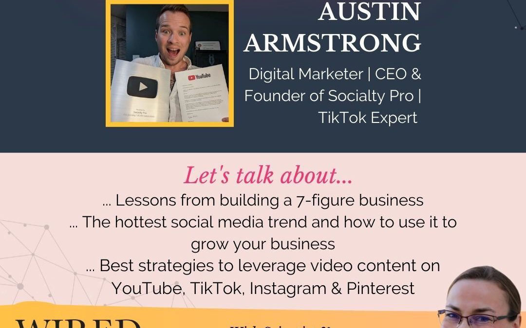 Best TikTok Video Content Strategy to Grow Your Business with Austin Armstrong | Episode #119