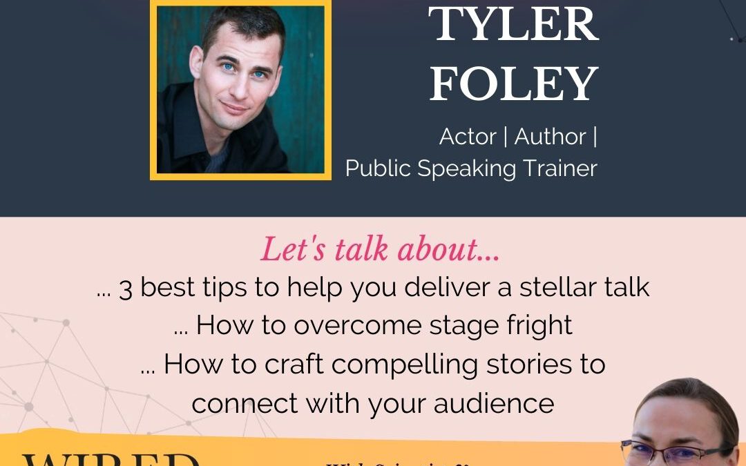 Confident Public Speaking & Overcoming Stage Fright with Tyler Foley | Episode #121