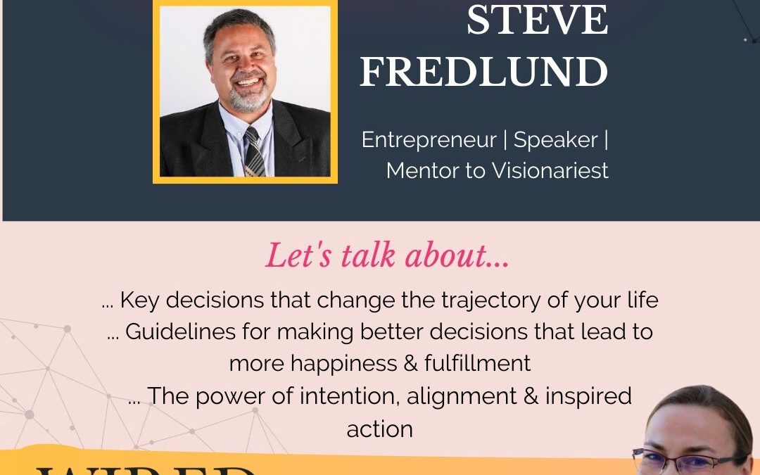 Helping Leaders Become Happier with Steve Fredlund | Episode 126