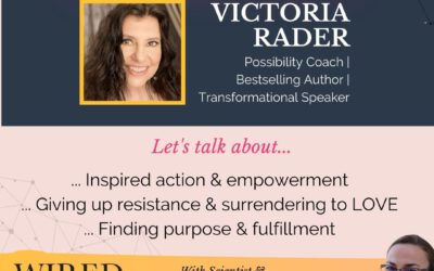 Purpose, Possibilities, Prosperity, and Peace of Mind with Victoria Rader | EPISODE 134