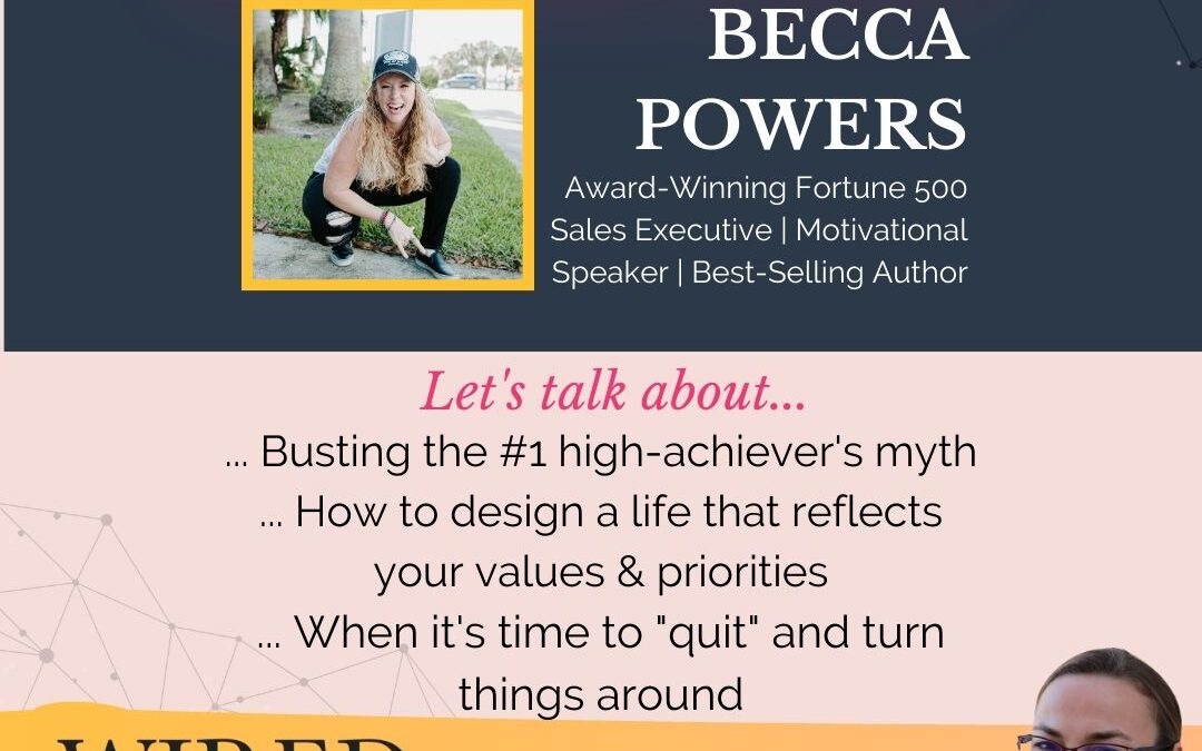 Understanding High-Achievers with Becca Powers | Episode #136