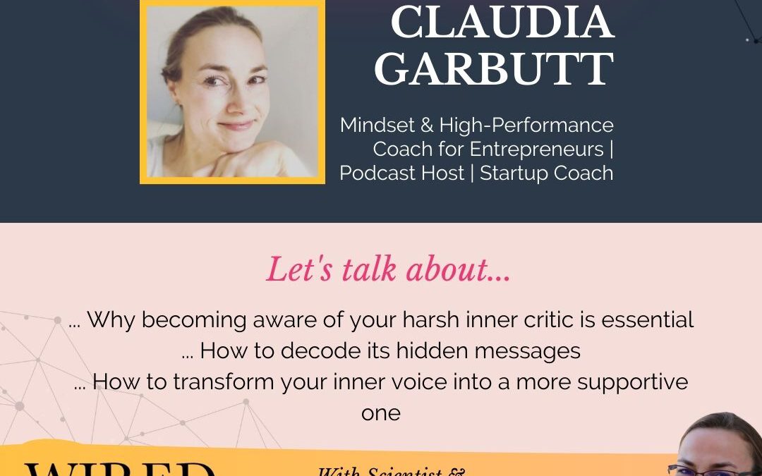 Decoding Hidden Messages & Transforming Your Harsh Inner Critic with Claudia Garbutt | Episode 175