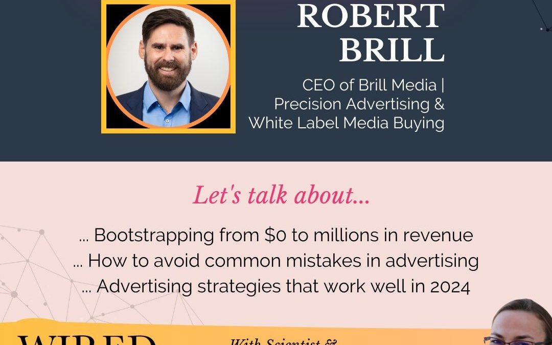 Precision Advertising & Lessons from Building a Million-Dollar Business with Robert Brill | Episode 178