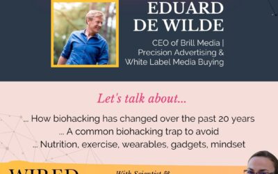 Biohacking with Eduard de Wilde | Episode 180